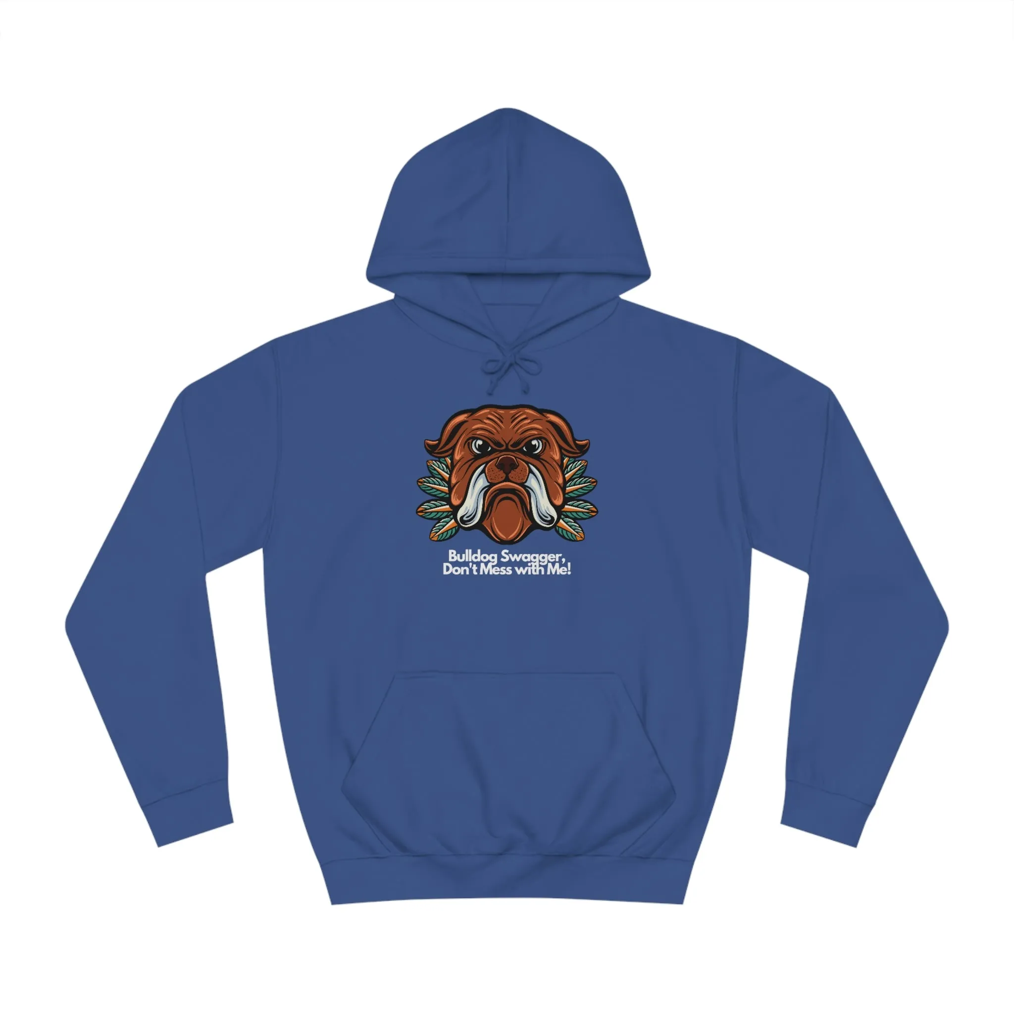 Bulldog Swagger Dog POD Unisex College Hoodie