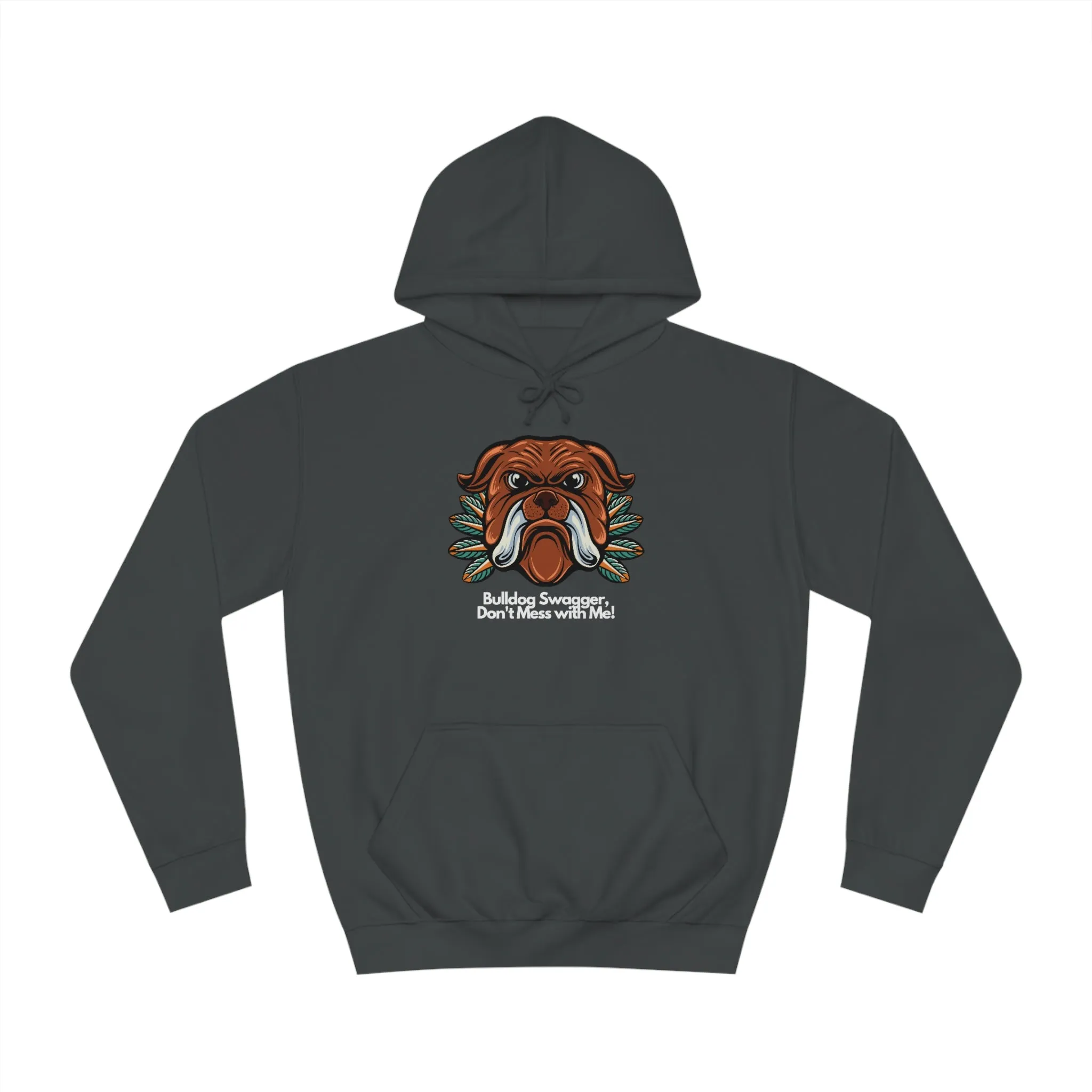 Bulldog Swagger Dog POD Unisex College Hoodie