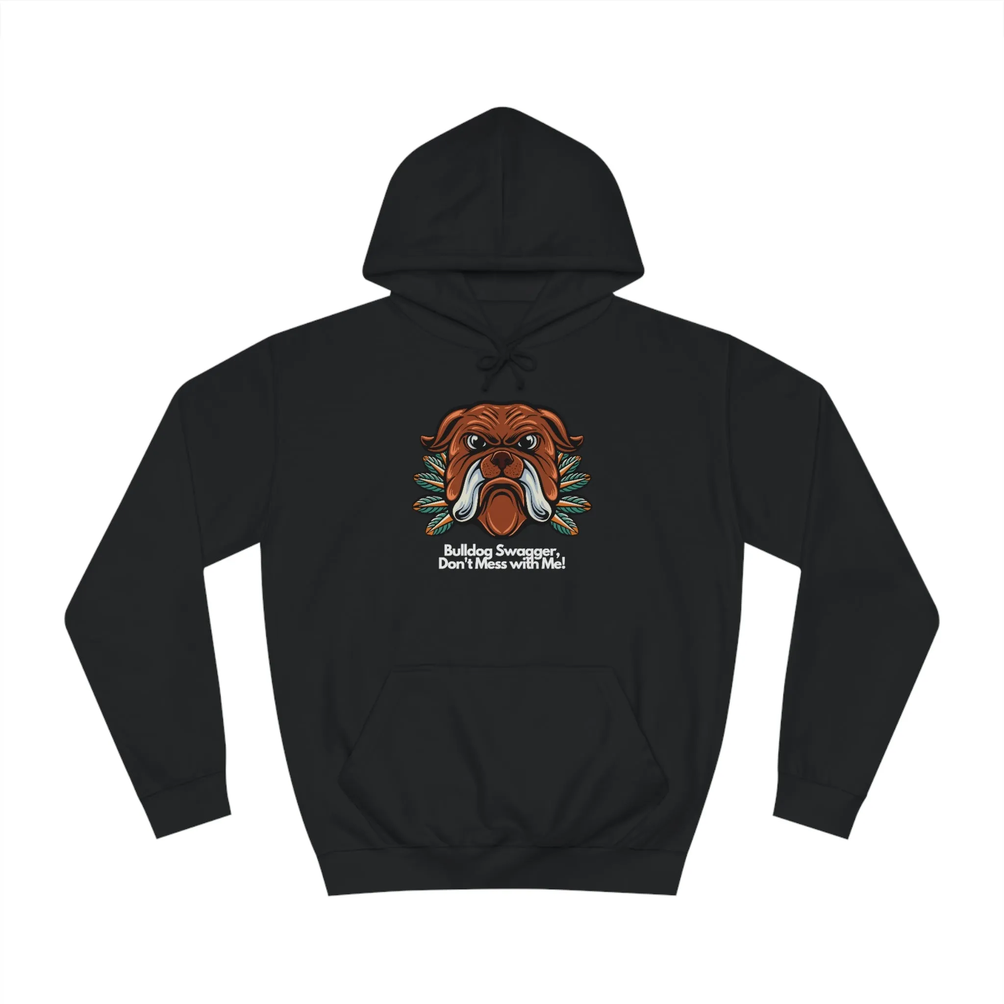 Bulldog Swagger Dog POD Unisex College Hoodie