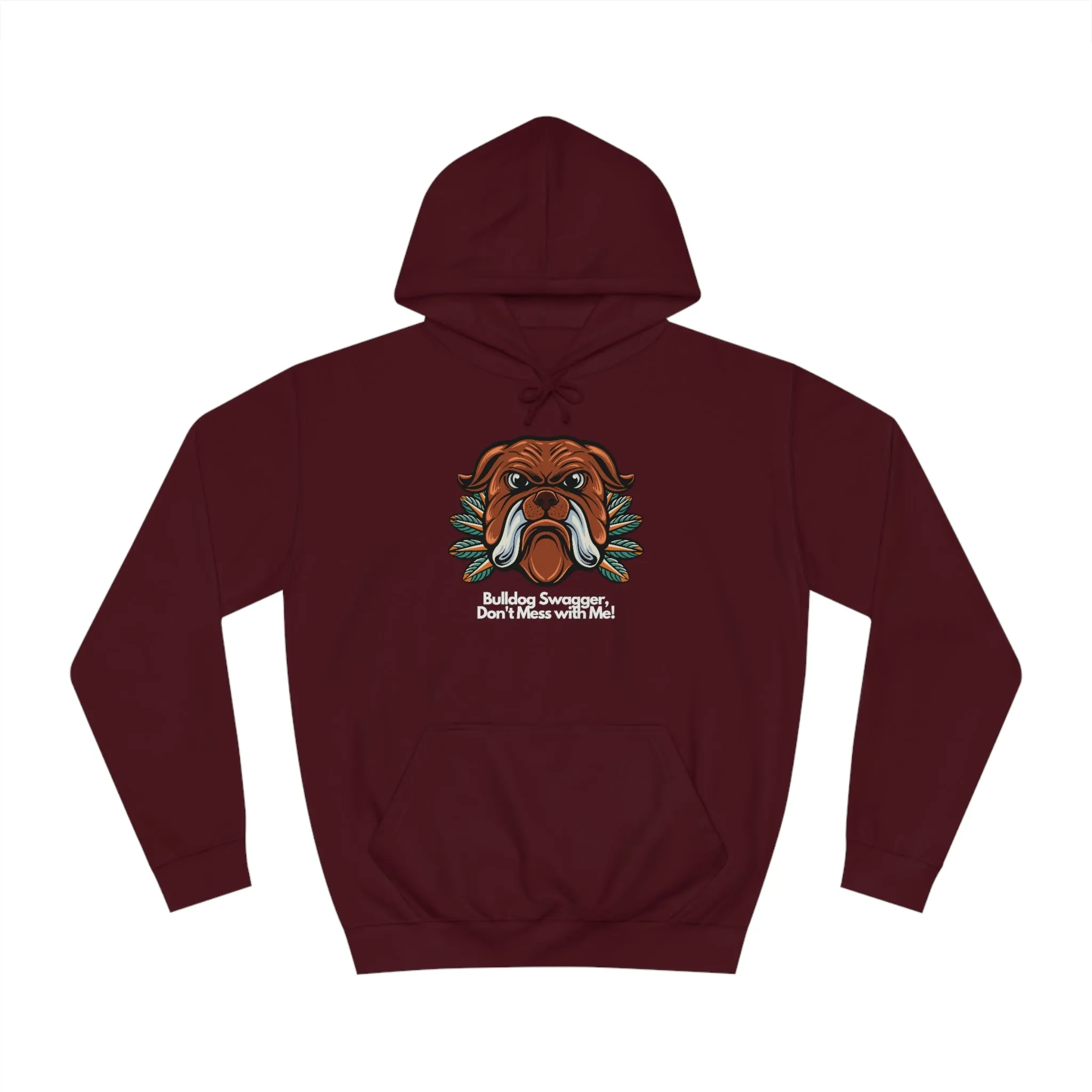 Bulldog Swagger Dog POD Unisex College Hoodie