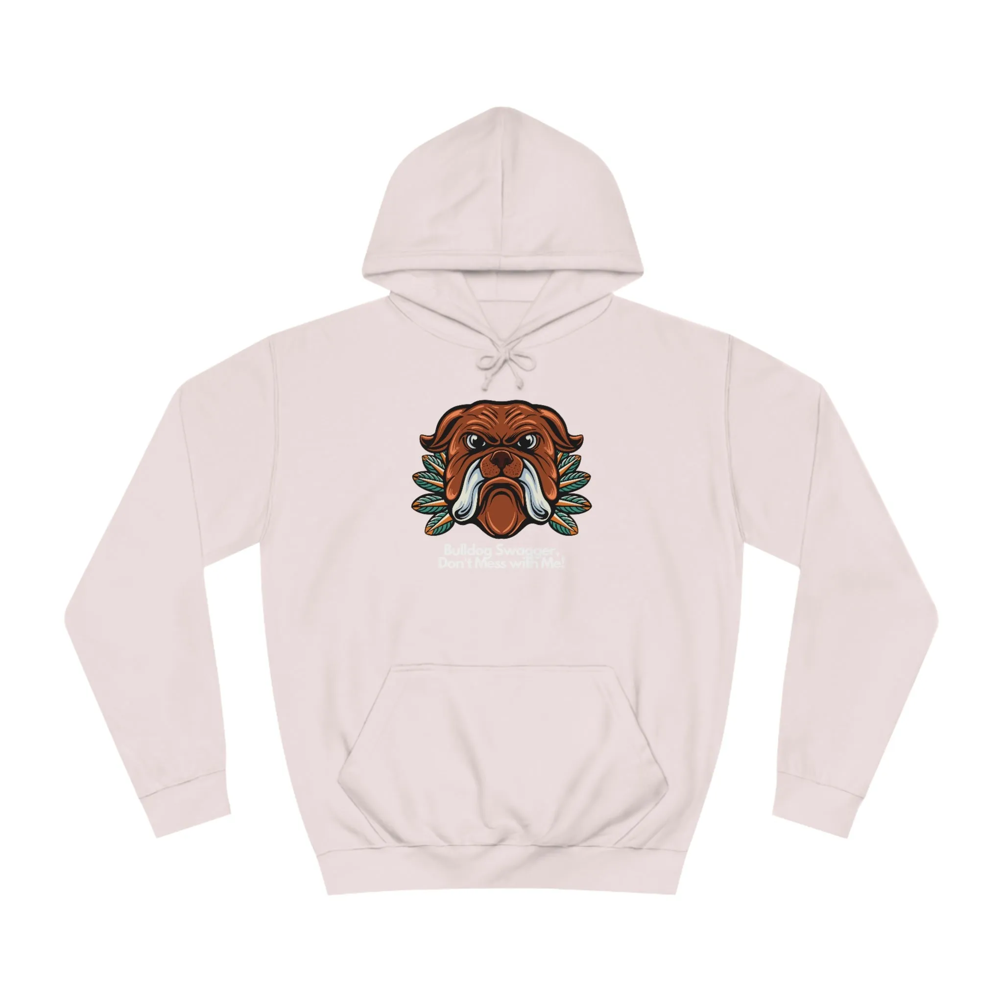Bulldog Swagger Dog POD Unisex College Hoodie
