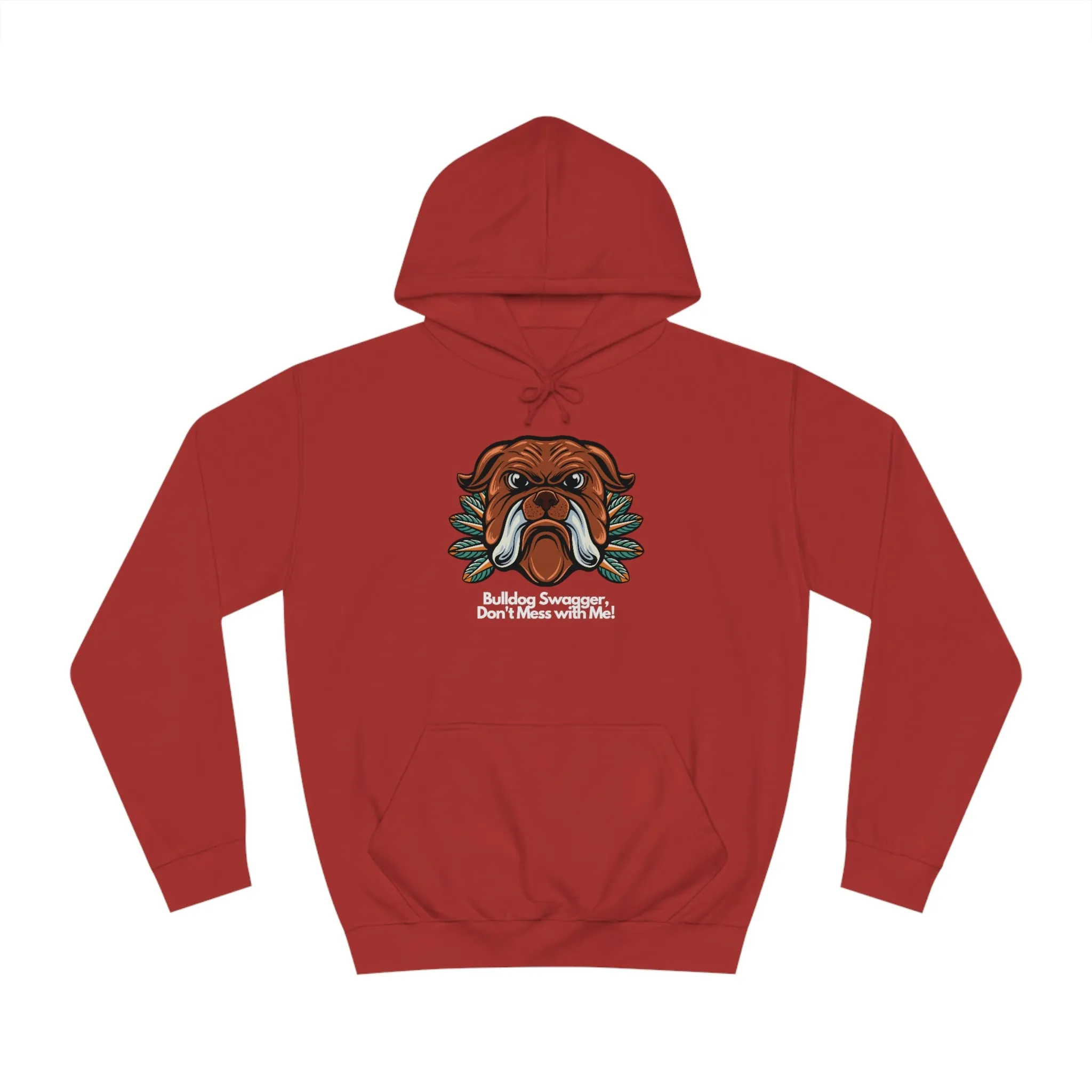 Bulldog Swagger Dog POD Unisex College Hoodie